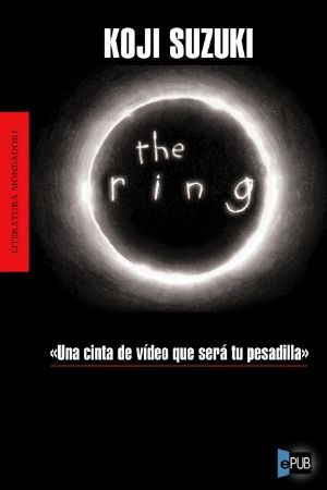 [The Ring 00] • The ring